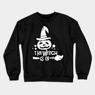 The Witch Is In-Dark Crewneck Sweatshirt
